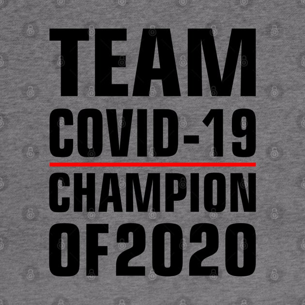 Team covid-19 Champions of 2020 by Chandan